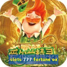 slots 777 fortune ox